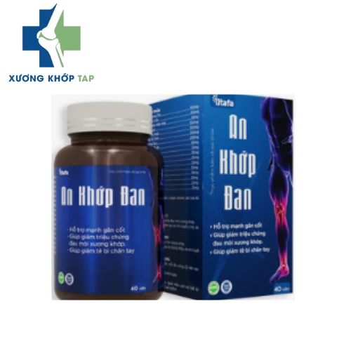 An Khớp Đan - Hỗ trợ mạnh gân cốt